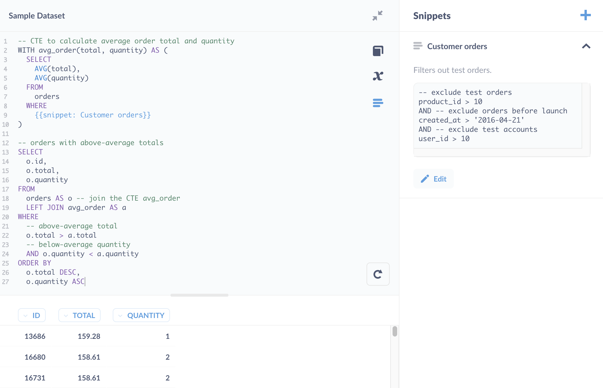 Inserting a snippet, Customer orders, that filters out test orders and accounts.